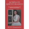 La Niña de Arroyo Blanco