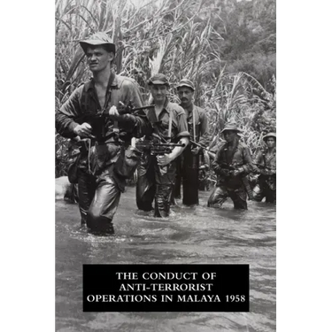 The Conduct of Anti-Terrorist Operations in Malaya 1958