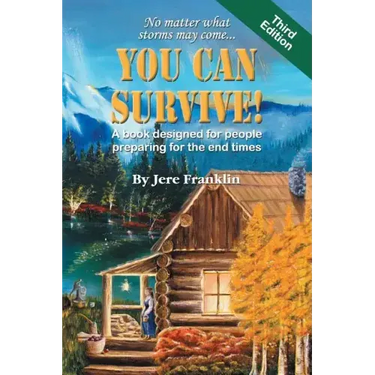 You Can Survive: A book designed for people preparing for the end times