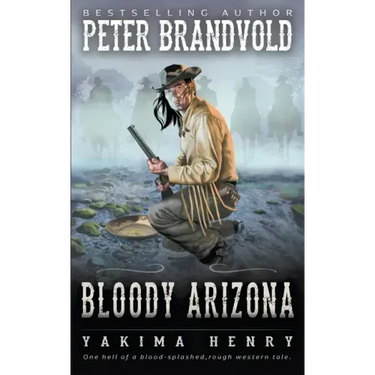 Bloody Arizona: A Western Fiction Classic
