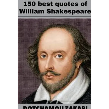 150 best quotes of William Shakespeare