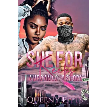 She For Keeps: A Urban Love Story