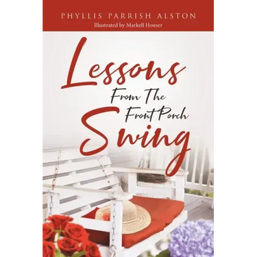 Lessons From The Front Porch Swing