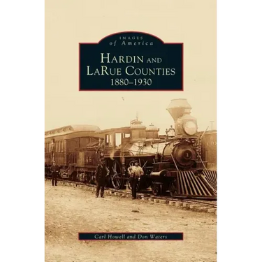 Hardin and Larue Counties: 1880-1930