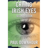 Crying Irish Eyes: Second Edition