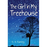 The Girl in My Treehouse