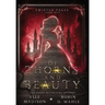 Of Thorns and Beauty