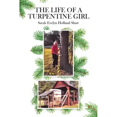 The Life of a Turpentine Girl