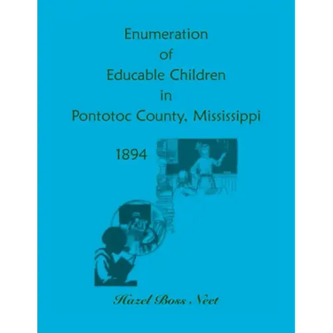 Enumeration of Educatable Children in Pontotoc County, Mississippi, 1894