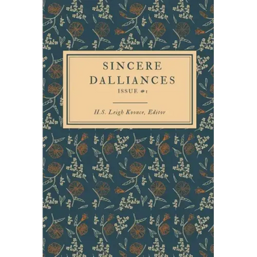 Sincere Dalliances: Issue #1