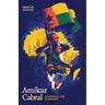 Amílcar Cabral: A Political Life in Motion