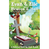 Evan & Elle in Heaven & Hell: A Long Distance Social Media Afterlife Love Story