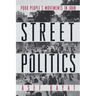 Street Politics: Poor People's Movements in Iran