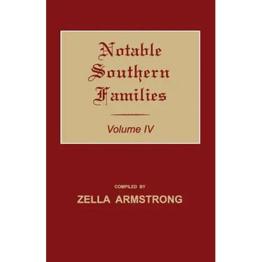 Notable Southern Families. Volume IV