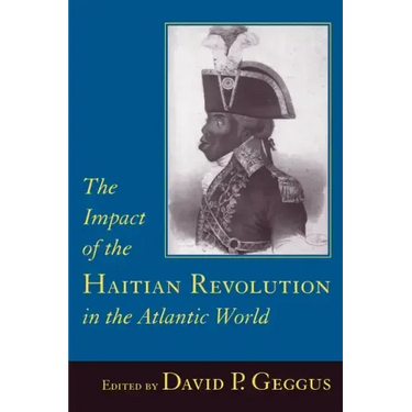 Impact of the Haitian Revolution in the Atlantic World
