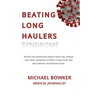 Beating Long Haulers Syndrome: World's top physicians explain brain fog, fatigue and other symptoms of PASC (Long Covid) and why patients should have