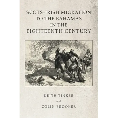 Scots-Irish Migration to the Bahamas in the Eighteenth Century