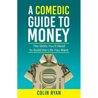 A Comedic Guide to Money