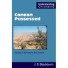 Canaan Possessed: Studies in Ephesians and Joshua