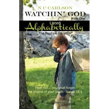 Watchin' God Book One