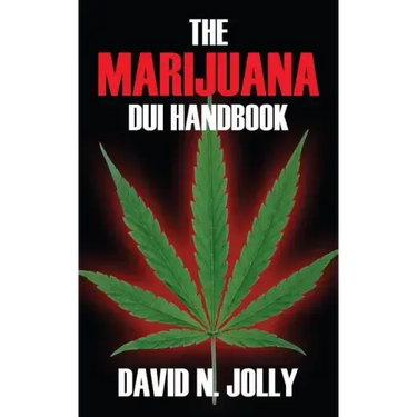 The Marijuana DUI Handbook