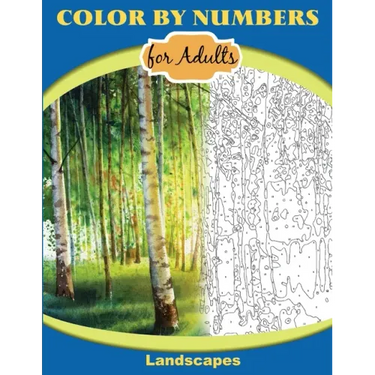 Color by Numbers for Adults: Landscapes: Extreme Color by Numbers - Intermediate to Advanced