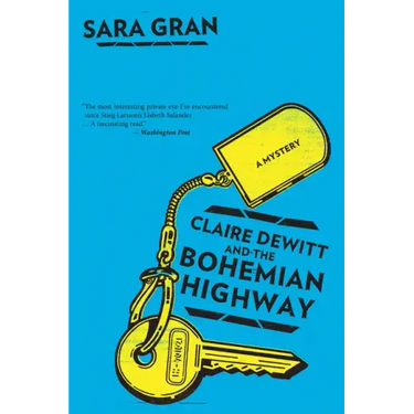 Claire DeWitt and the Bohemian Highway