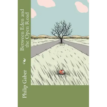 Between Eden and the Open Road