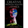 Creative Problem-Solving in Ethics