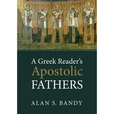 A Greek Reader's Apostolic Fathers