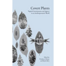 Covert Plants: Vegetal Consciousness and Agency in an Anthropocentric World