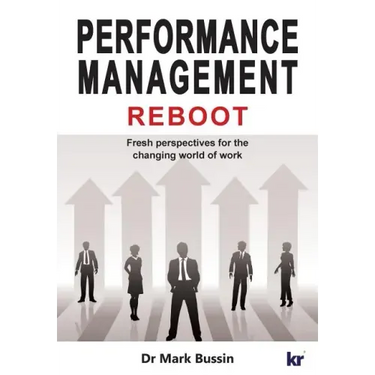 Performance Management Reboot: Fresh perspectives for the changing world of work