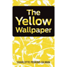 The Yellow Wallpaper