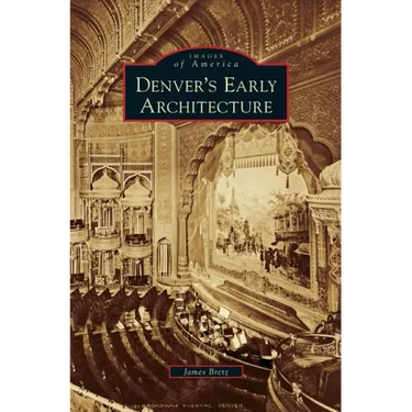 Denver's Early Architecture