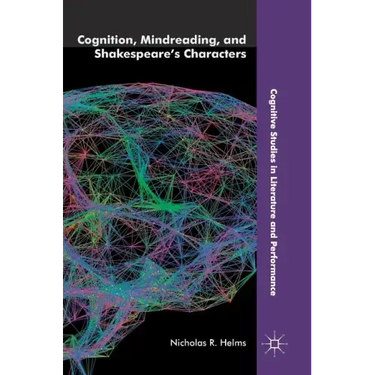 Cognition, Mindreading, and Shakespeare's Characters