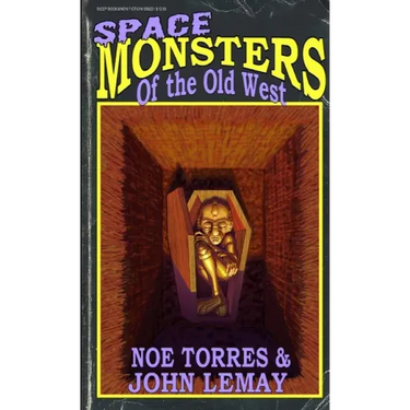 Space Monsters of the Old West