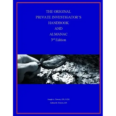 The Original Private Investigator's Handbook and Almanac, 3rd Edition