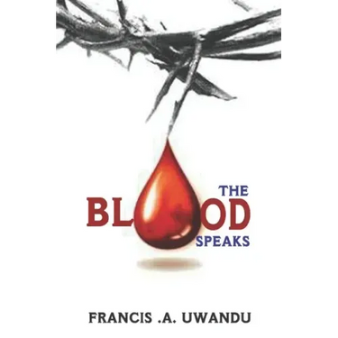The Blood Speaks