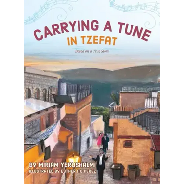 Carrying a Tune in Tzefat