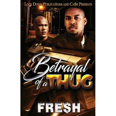 Betrayal of a Thug