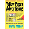 Getting the Most from Your Yellow Pages Advertising: Maximum Profit at Minimum Cost