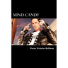 Mind Candy: The Power and Potential of The Human Mind