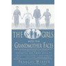 Girls with Grandmother Faces: A Celebration of Life's Potential for Those Over 55