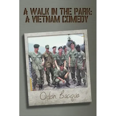 A Walk in the Park: A Vietnam Comedy