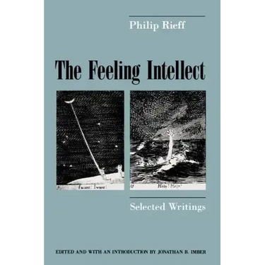 The Feeling Intellect: Selected Writings