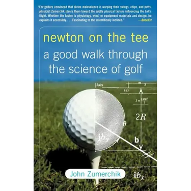 Newton on the Tee: A Good Walk Through the Science of Golf