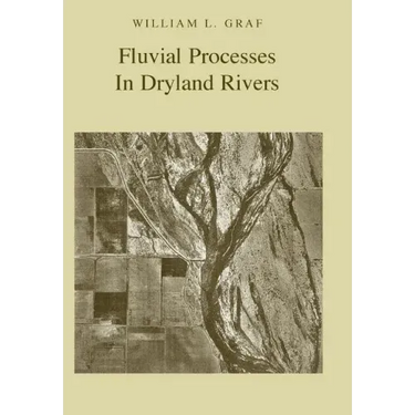 Fluvial Processes in Dryland Rivers