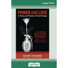 Power and Love: A Theory and Practice of Social Change (16pt Large Print Edition)