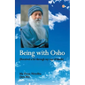 Being With Osho: Received a lot through my cup of hands