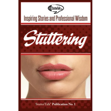 Stuttering: Inspiring Stories and Professional Wisdom